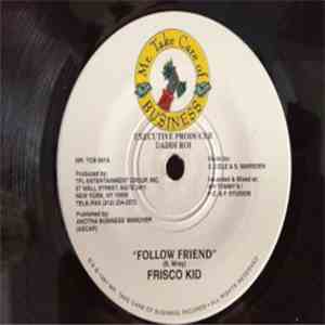 Frisco Kid / Tuffest - Follow Friend / She Get Played flac album