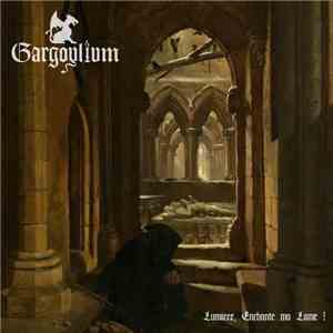 Gargoylium - Lumière, Enchante Ma Lame ! flac album