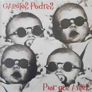 Garotos Podres - Pior Que Antes flac album