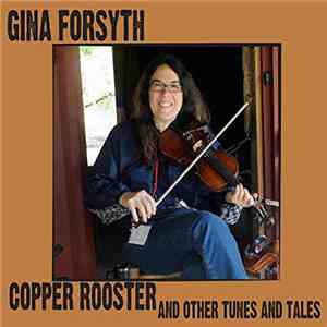 Gina Forsyth - Copper Rooster And Other Tunes And Tales flac album
