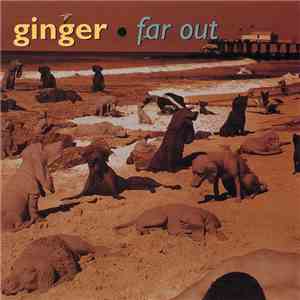 Ginger  - Far Out flac album