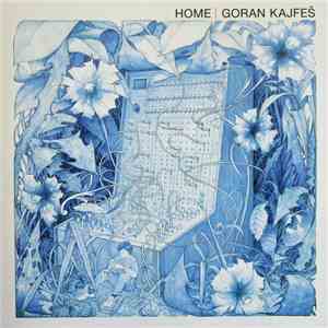 Goran Kajfeš - Home flac album
