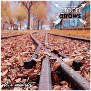 Green Arrows - Our Reality flac album