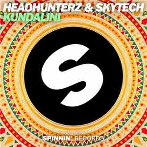 Headhunterz & Skytech - Kundalini flac album