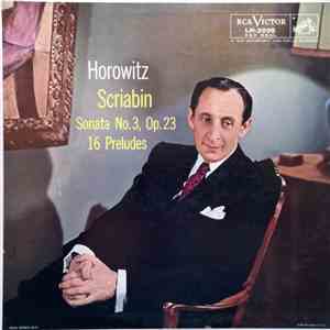 Horowitz, Scriabin - Sonata No. 3, Op. 23 / 16 Preludes flac album