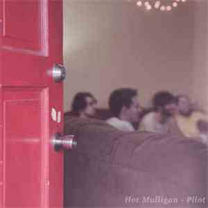Hot Mulligan - Pilot flac album
