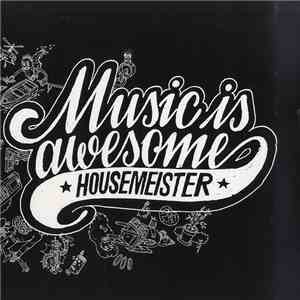 Housemeister - Music Is Awesome E.P. flac album