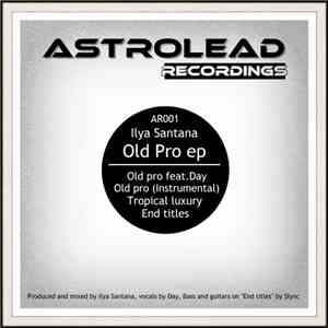 Ilya Santana - Old Pro Ep flac album