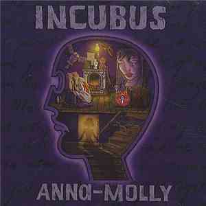 Incubus  - Anna-Molly flac album