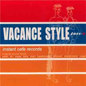Instant Cafe Records - Vacance Style Face:a flac album