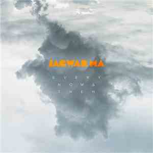 Jagwar Ma - Every Now & Then flac album