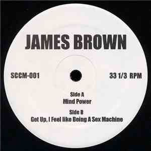 James Brown - Mind Power / Get Up, I Feel Like Being A Sex Machine flac album