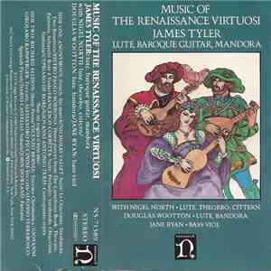 James Tyler - Music Of The Renaissance Virtuosi flac album