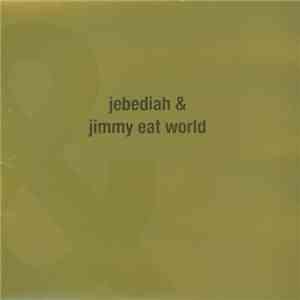 Jebediah / Jimmy Eat World - Jebediah & Jimmy Eat World flac album