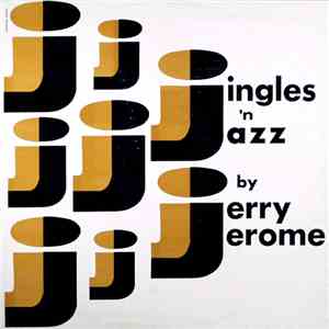 Jerry Jerome - Jingles 'N Jazz flac album