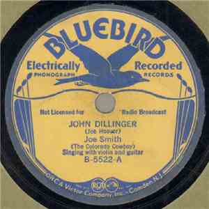 Joe Smith (The Colorado Cowboy) - John Dillinger / Kidnapping Is A Terrible Crime flac album