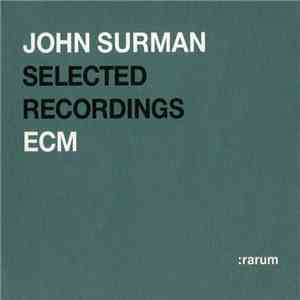 John Surman - Selected Recordings flac album