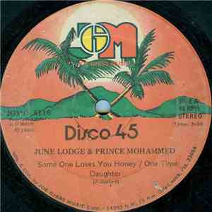 June Lodge & Prince Mohammed - Some One Loves You Honey / One Time Daughter flac album