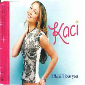 Kaci - I Think I Love You flac album
