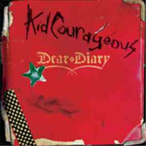 Kid Courageous - Dear Diary flac album