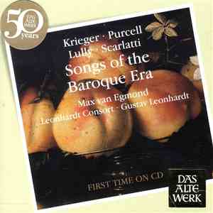 Krieger, Purcell, Lully, Scarlatti, Max van Egmond, Leonhardt Consort, Gustav Leonhardt - Songs Of The Baroque Era flac album