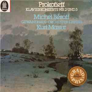 Kurt Masur - Michel Béroff - Prokofieff - Gewandhausorchester Leipzig - Klavierkonzerte Nr.2 Und 3 flac album