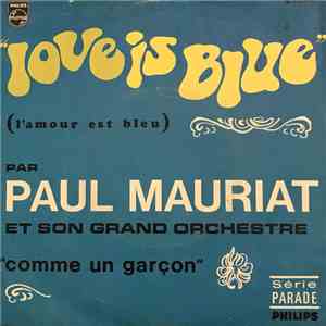 Le Grand Orchestre De Paul Mauriat - Love Is Blue / Comme Un Garçon flac album