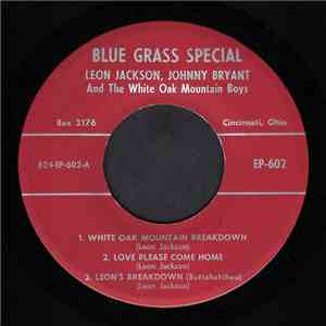 Leon Jackson , Johnny Bryant And The White Oak Mountain Boys / Jimmy Martin, Bob Osborne And The Sunny Mountain Boys - White Oak Mountain Breakdown flac album