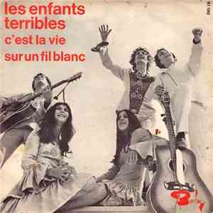 Les Enfants Terribles  - C'est La Vie / Sur Un Fil Blanc flac album