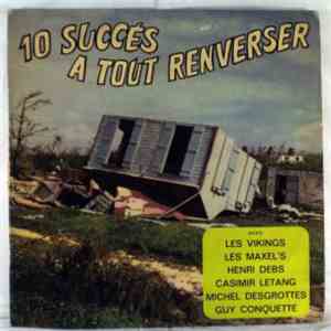 Les Vikings - 10 SUCCES A TOUT RENVERSER flac album