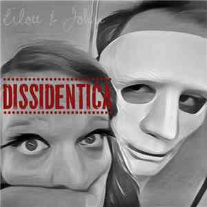 Lilou & John - Dissidentica flac album