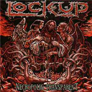 Lock Up  - Necropolis Transparent flac album