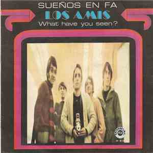 Los Amis - Sueños En Fa / What Have You Seen flac album