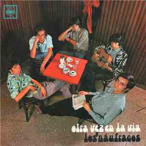 Los Naufragos - Otra Vez En La Via...! flac album