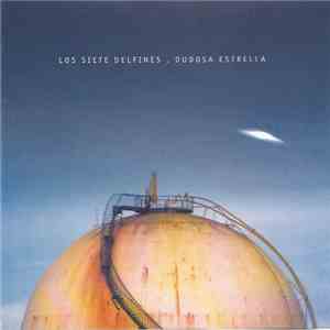 Los Siete Delfines - Dudosa Estrella flac album