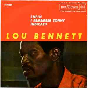 Lou Bennett  - Enfin / I Remember Sonny / Indicatif flac album