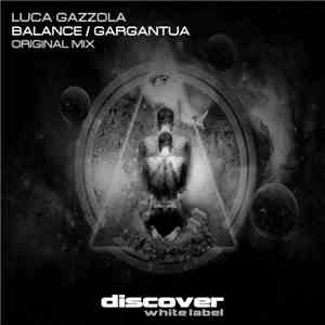 Luca Gazzola - Balance / Gargantua flac album