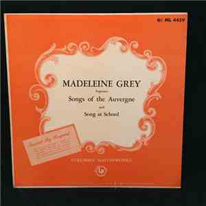 Madeleine Grey - Songs Of The Auvergne And Song At School flac album