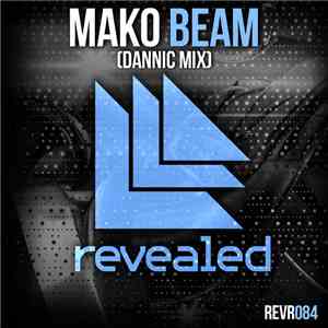 Mako  - Beam (Dannic Mix) flac album