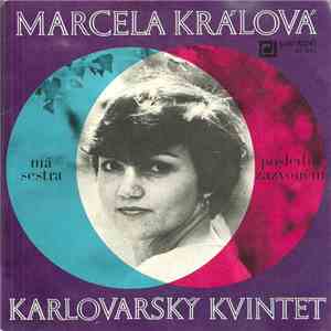 Marcela Králová, Karlovarský Kvintet - Má Sestra / Poslední Zazvonění flac album