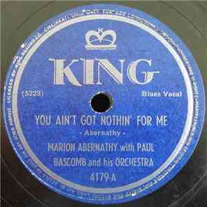 Marion Abernathy With Paul Bascomb And His Orchestra - You Ain't Got Nothin' For Me / Stormy Mood flac album
