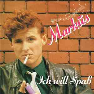 Markus  - Ich Will Spaß flac album