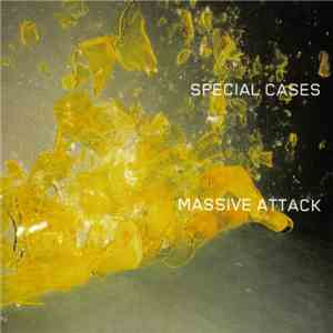 Massive Attack - Special Cases flac album