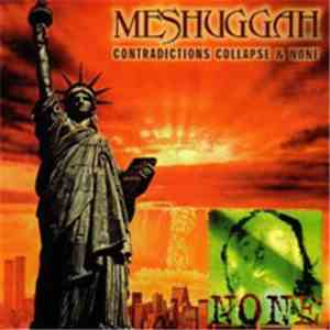 Meshuggah - Contradictions Collapse & None flac album
