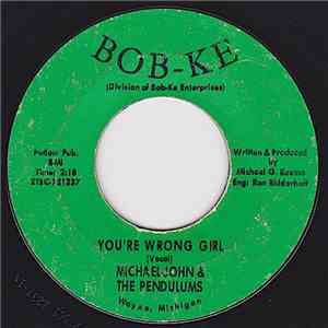 Michael-John & The Pendulums - You're Wrong Girl flac album