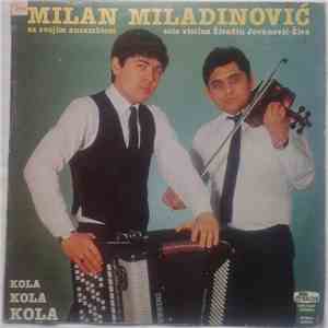 Milan Miladinović I Živadin Jovanović Živa - Kola flac album