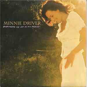 Minnie Driver - Everything I've Got In My Pocket flac album