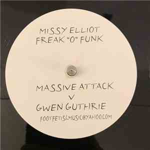 Missy Elliot / Massive Attack v Gwen Guthrie - Freak "O" Funk flac album