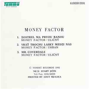 Money Factor - Zostrel Ma Prvou Ranou / Vráť Trochu Lásky Medzi Nás / Mr. Coverdale flac album