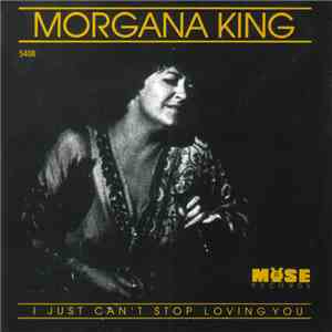 Morgana King - I Just Can't Stop Loving You flac album